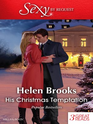 cover image of His Christmas Temptation/Mistletoe Mistress/Christmas At His Command/Just One Last Night